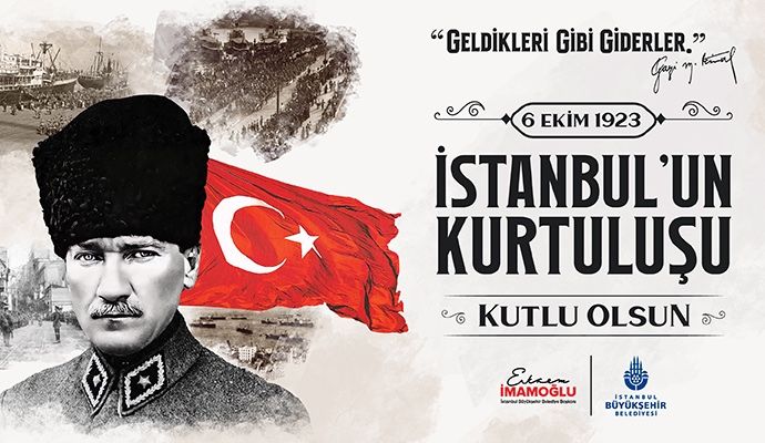 İSTANBUL'UN KURTULUŞUNUN 101. YILI ÇEŞİTLİ ETKİNLİKLERLE KUTLANIYOR