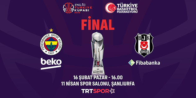 Türkiye Kupası'nda Galatasaray'ı 89-74 yenen FENERBAHÇE BEKO ile BEŞİKTAŞ FİBABANKA finalde