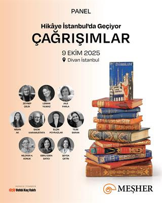 MEŞHER, 'Hikâye İstanbul’da Geçiyor' sergisi: “Çağrışımlar” başlıklı panelin ikincisi...