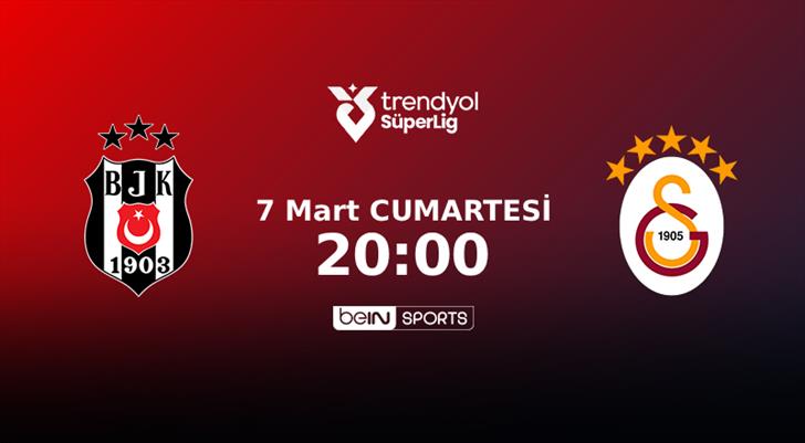 Beşiktaş - Galatasaray derbisi bu akşam!  