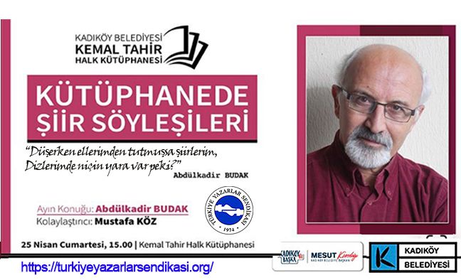 Şiirseverler bugün Kadıköy’de “Kütüphanede Şiir Söyleşileri” programına çağrılı!