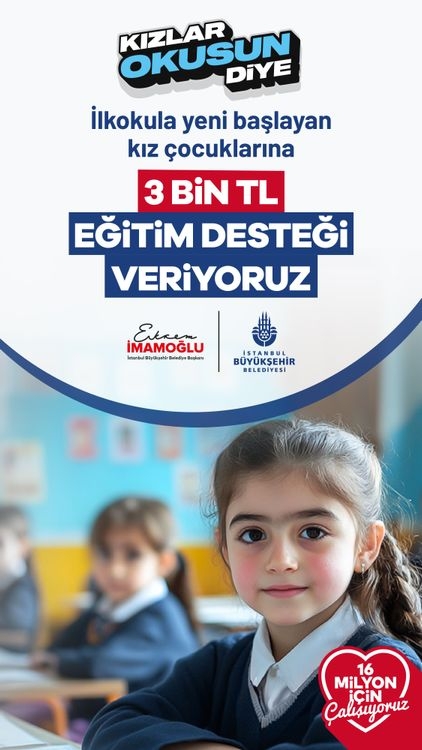 İstanbul Büyükşehir Belediyesi'nden 'Kızlar Okusun Diye' 3 Bin TL Nakdi Destek