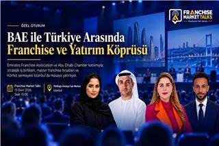 BAE ile Türkiye arasında franchise ve yatırım köprüsü!